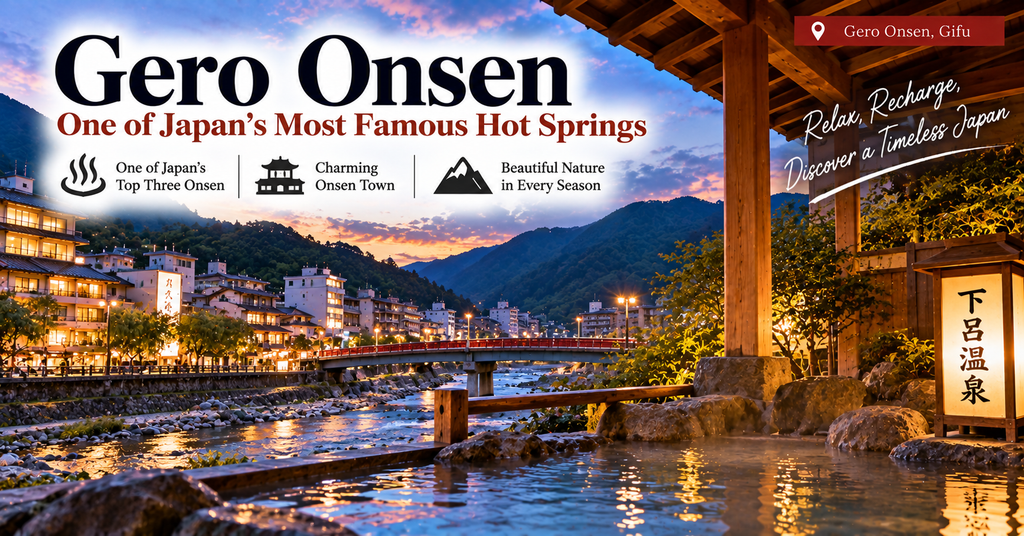 Gero Onsen – Gifu