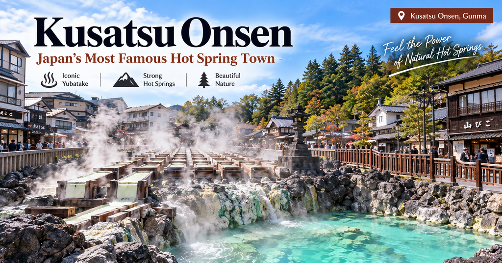 Kusatsu Onsen – Gunma